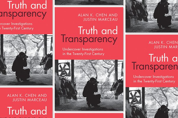 ‘Truth and Transparency, Undercover Investigations in the Twenty-First Century’ 